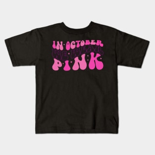 Retro wavy groovy In October we wear pink Kids T-Shirt